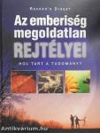 Az emberiség megoldatlan rejtélyei