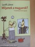 Milyenek a magyarok?