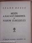 Ölj!/A forradalmas Ady/Mesék a kacagó emberről és három elbeszélés