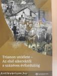 Trianon utóélete - Az első sikerektől a százéves évfordulóig