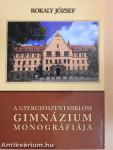 A Gyergyószentmiklósi Gimnázium monográfiája