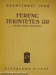 Ferenc tekintetes úr