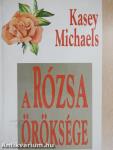 A Rózsa öröksége