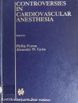 Controversies in Cardiovascular Anesthesia