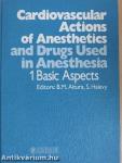 Cardiovascular Actions of Anesthetics and Drugs Used in Anesthesia I.