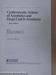 Cardiovascular Actions of Anesthetics and Drugs Used in Anesthesia I.