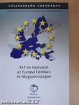 K+F és innováció az Európai Unióban és Magyarországon