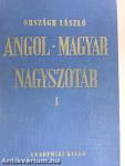 Angol-magyar nagyszótár I-II.