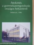 Áttekintés a gyermekszemgondozás országos helyzetéről