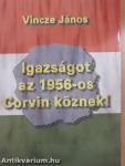 Igazságot az 1956-os Corvin köznek!