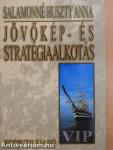 Jövőkép- és stratégiaalkotás (dedikált példány)