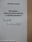 Mi közük a kubai luxuskurváknak a vállalkozásodhoz? (dedikált példány)