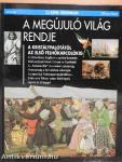 A megújuló világ rendje