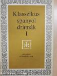 Klasszikus spanyol drámák I-II.