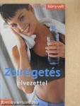 Zsírégetés élvezettel