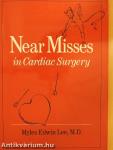 Near Misses in Cardiac Surgery