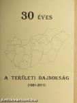 30 éves a területi bajnokság