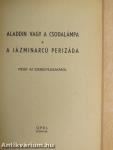 Aladdin vagy a csodalámpa/A jázminarcú Perizáda