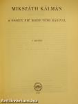 Mikszáth Kálmán összes művei - Regények és nagyobb elbeszélések 11-23.