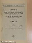 Hearings Before the Select Committee to Investigate the Incorporation of the Baltic States into the U.S.S.R. House of Representatives Eighty-Third Congress I.