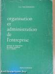 Organisation et administration de l'entreprise