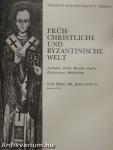 Frühchristliche und Byzantinische Welt