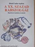 A XX. század rabszolgái