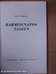 Harmincnapos nászút