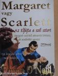 Margaret vagy Scarlett