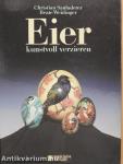 Eier kunstvoll verzieren