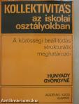 Kollektivitás az iskolai osztályokban (dedikált példány)