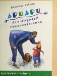 Apuapu és a leleplezett rakoncaficánka