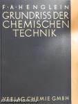 Grundriss der Chemischen Technik