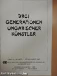 Drei Generationen Ungarischer Künstler