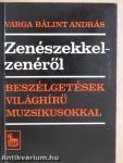 Zenészekkel - zenéről