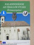 Kalandozások az őrállók útján - Őriszentpéter