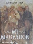 Mi magyarok