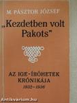 "Kezdetben volt Pakots"