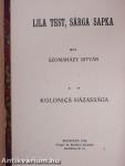 Lila test, sárga sapka/Kolonics házassága I-II.