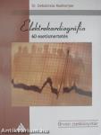 Elektrokardiográfia - 60 esetismertetés