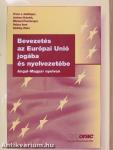 Bevezetés az Európai Unió jogába és nyelvezetébe
