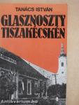 Glasznoszty Tiszakécskén