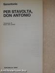 Per Stavolta, Don Antonio