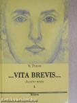 ...Vita brevis...