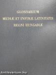 Glossarium mediae et infimae latinitatis regni Hungariae