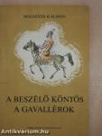 A beszélő köntös/A gavallérok