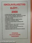 Iskolaválasztás előtt... 2000