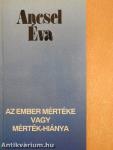 Az ember mértéke vagy mérték-hiánya