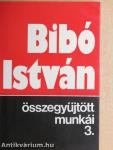 Bibó István összegyűjtött munkái 3.