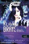 Reign of Brayshaw - A Brayshaw uralom (A banda 3.)